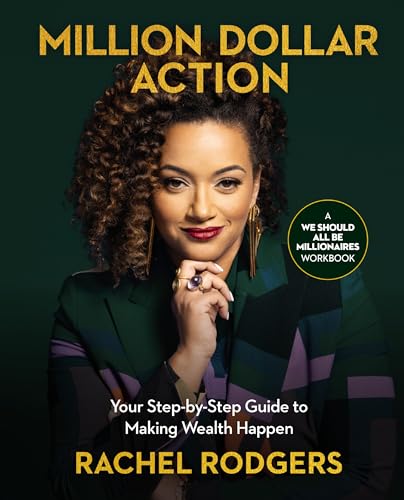 Million Dollar Action Your Step-by-Step Guide to Making Wealth Happen [Paperback]