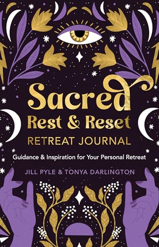 Sacred Rest &amp Reset Retreat Journal Guidance &amp Inspiration for Your Per [Diary]