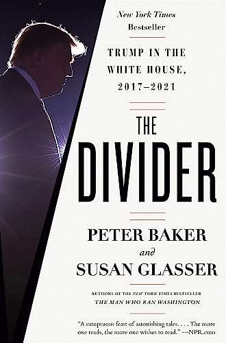 The Divider Trump in the White House, 2017-2021 [Paperback]