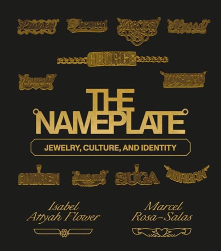 The Nameplate Jewelry, Culture, and Identity [Hardcover]