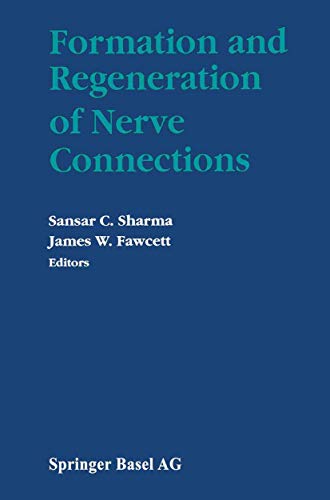 Formation and Regeneration of Nerve Connections [Paperback]