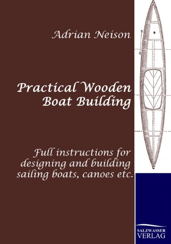 Practical Wooden Boat Building [Paperback]