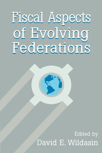 Fiscal Aspects of Evolving Federations [Paperback]