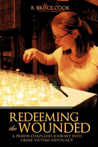 Redeeming The Wounded [Paperback]