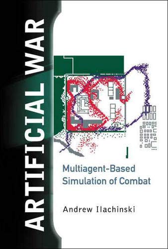 Artificial War  Multiagent-Based Simulation of Combat [Hardcover]