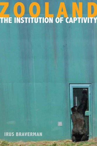 Zooland The Institution of Captivity [Hardcover]