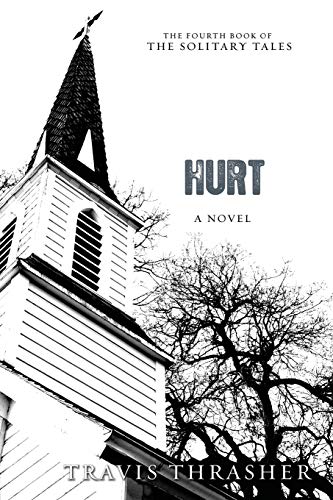 Hurt A Novel (solitary Tales Series) [Paperback]