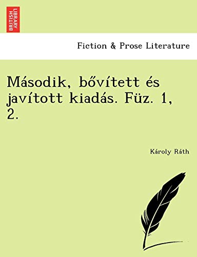 Msodik, Bovtett s Javtott KiadS. FZ. 1, 2 [Paperback]