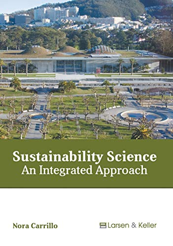 Sustainability Science An Integrated Approach [Hardcover]