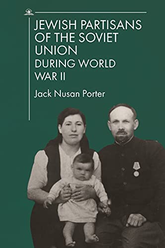 Jewish Partisans of the Soviet Union during World War II [Paperback]