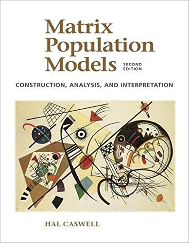 Matrix Population Models Construction, Analysis, and Interpretation [Paperback]