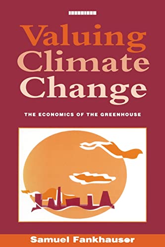 Valuing Climate Change The Economics of the Greenhouse [Paperback]