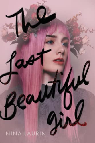 The Last Beautiful Girl [Paperback]