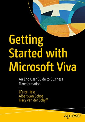 Getting Started with Microsoft Viva An End User Guide to Business Transformatio [Paperback]