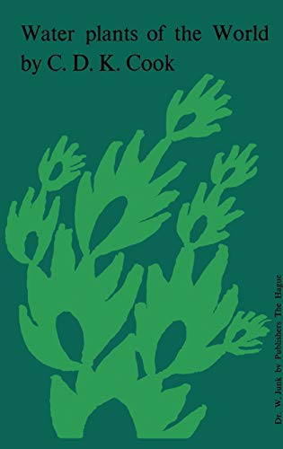 Water Plants of the World A Manual for the Identification of the Genera of Fres [Hardcover]