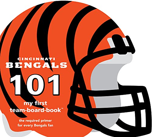 Cincinnati Bengals 101 My First Team-Board-Book (101 My First Team-Board-Books [Board book]