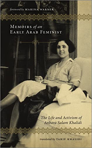 Memoirs of an Early Arab Feminist The Life and Activism of Anbara Salam Khalidi [Paperback]