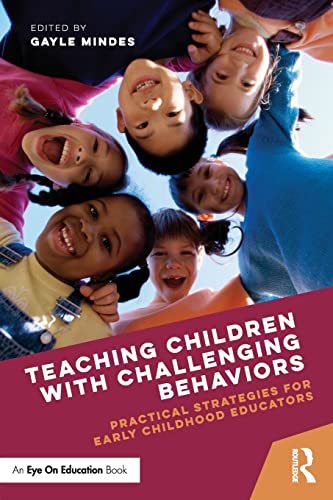 Teaching Children with Challenging Behaviors Practical Strategies for Early Chi [Paperback]