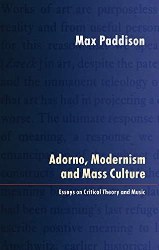Adorno, Modernism and Mass Culture Essays on Critical Theory and Music [Paperback]