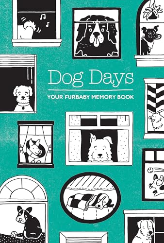 Dog Days Your Furbaby Memory Book [Diary]