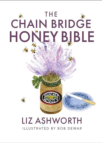 The Chain Bridge Honey Bible [Paperback]