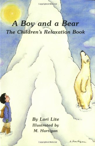 A Boy and a Bear The Children's Relaxation Book [Paperback]