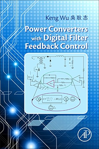 Power Converters with Digital Filter Feedback Control [Paperback]