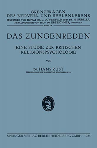 Das Zungenreden Eine Studie ur Kritischen Religionspsychologie [Paperback]
