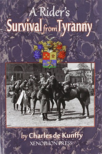 A Rider's Survival From Tyranny [Paperback]