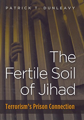 The Fertile Soil Of Jihad Terrorism's Prison Connection [Hardcover]