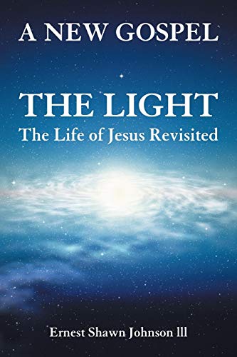 The Light The Life Of Jesus Revisited [Paperback]