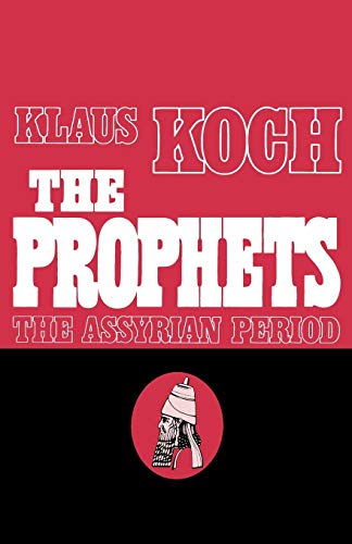 The Prophets Vol. 1 The Assyrian Period [Paperback]