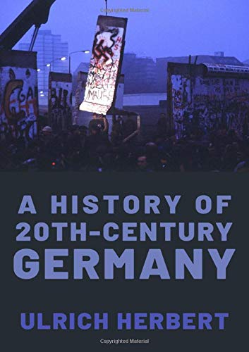 A History of Twentieth-Century Germany [Hardcover]