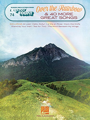 Over the Rainbow &amp 40 More Great Songs E-Z Play Today Volume 74 [Paperback]