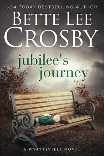 Jubilee's Journey Book Two Of The Wyattsville Series (volume 2) [Paperback]