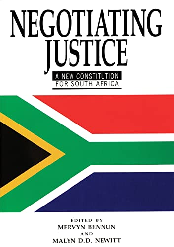 Negotiating Justice A New Constitution for South Africa Book [Paperback]