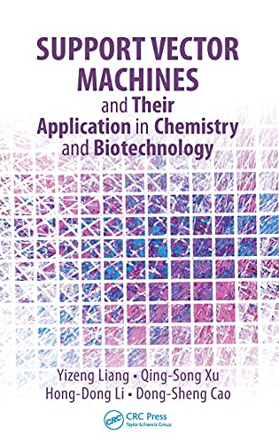 Support Vector Machines and Their Application in Chemistry and Biotechnology [Hardcover]