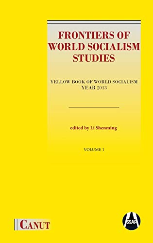 Frontiers Of World Socialism Studies- Vol.I Yellow Book Of World Socialism - Ye [Hardcover]