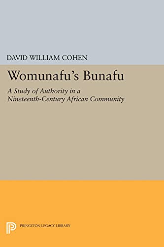 Womunafu's Bunafu A Study of Authority in a Nineteenth-Century African Communit [Paperback]