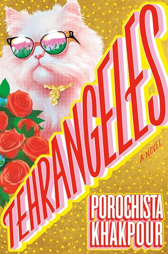 Tehrangeles A Novel [Hardcover]