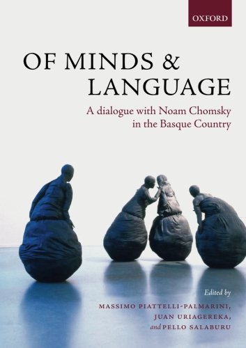 Of Minds and Language A Dialogue with Noam Chomsky in the Basque Country [Paperback]