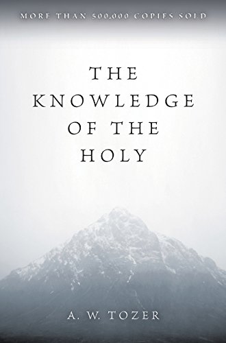The Knowledge of the Holy [Paperback]