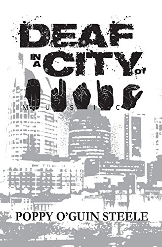 Deaf In A City Of Music [Paperback]