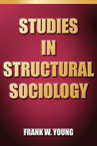 Studies In Structural Sociology [Paperback]
