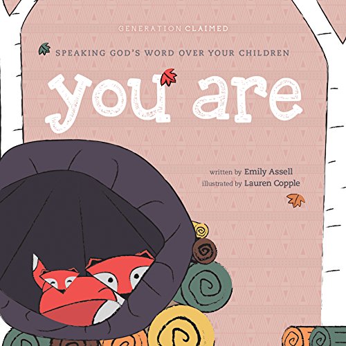 You Are Speaking Gods Word over Your Children [Board book]