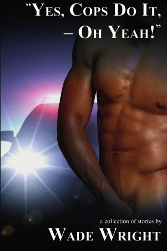 yes, Cops Do It, - Oh Yeah  [Paperback]