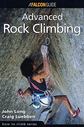 How to Climb Advanced Rock Climbing [Paperback]