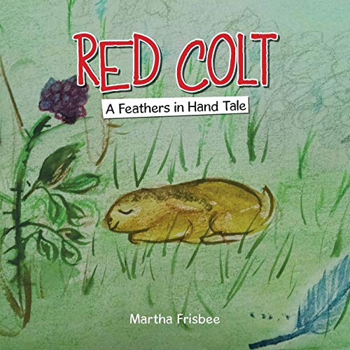 Red Colt  A Feathers in Hand Tale [Paperback]