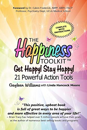 The Happiness Toolkit Get Happy Stay Happy 21 Powerful Action Tools [Paperback]