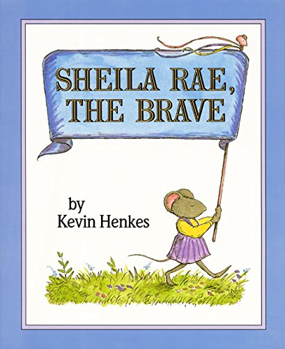 Sheila Rae, the Brave [Hardcover]